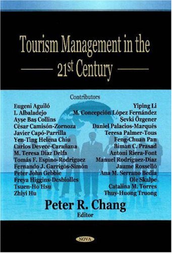 Tourism Management In The 21st Century Peter R Chang
