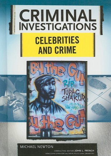 Celebrities And Crime 1st Edition Michael Newton John L French