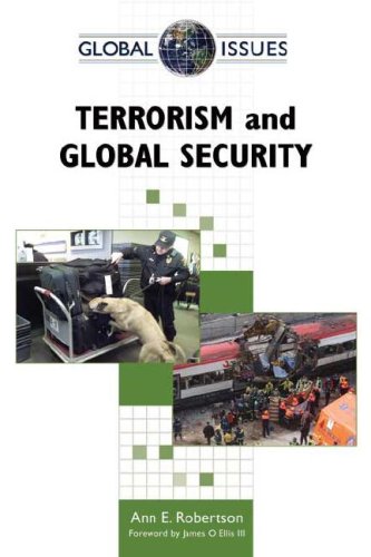 Terrorism And Global Security Ann E Robertson James O Iii Ellis