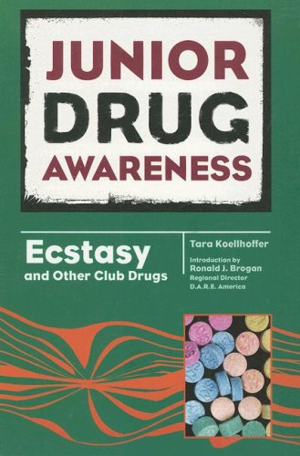 Ecstasy And Other Club Drugs 1st Edition Tara Koellhoffer Ronald J Brogan