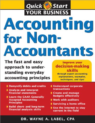 Accounting For Nonaccountants The Fast And Easy Way To Learn The Basics 1st Edition Wayne Label