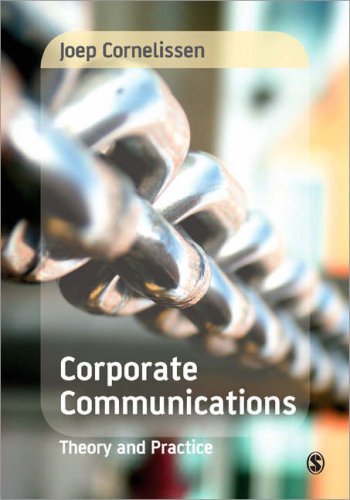 Corporate Communications Theory And Practice 1st Dr Joep P Cornelissen
