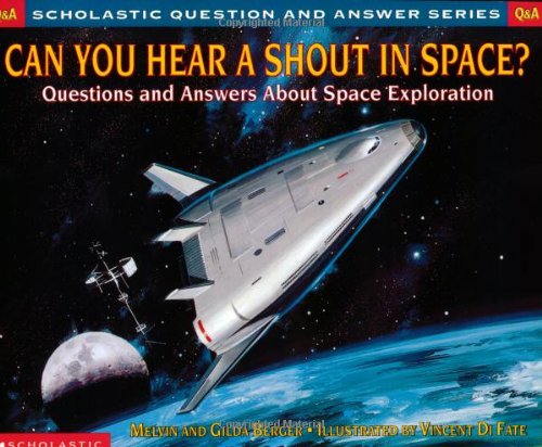 Can You Hear A Shout In Space Melvin Berger