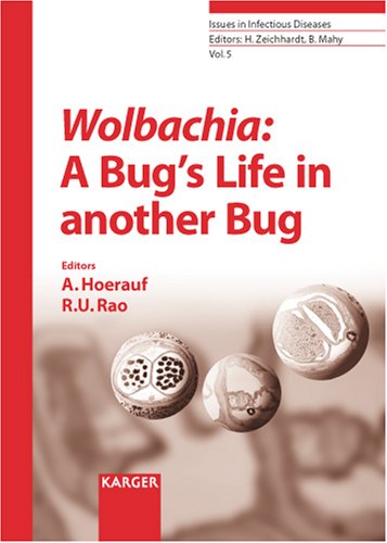 Wolbachia A Bugs Life In Another Bug 1st Edition A Hoerauf