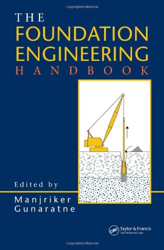 The Foundation Engineering Handbook 1st Edition Manjriker Gunaratne