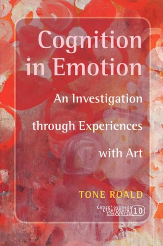 Cognition In Emotion An Investigation Through Experiences With Art Tone Roald
