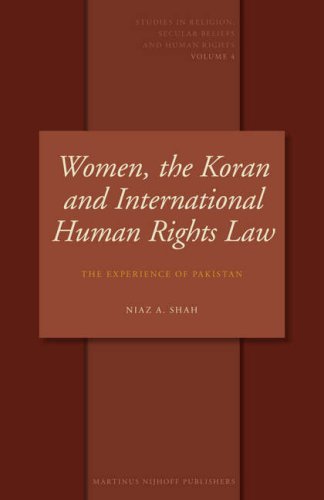 Women The Koran And International Human Rights Law The Experience Of Pakistan Niaz A Shah