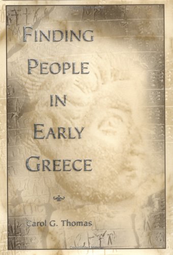 Finding People In Early Greece 1st Edition Carol G Thomas