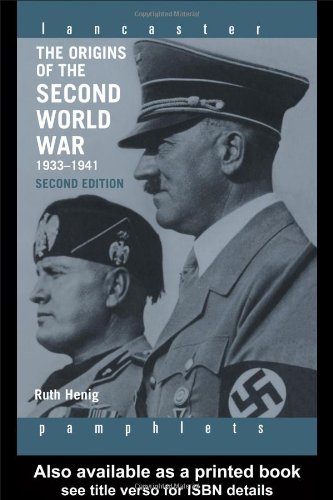 The Origins Of The Second World War 19331941 2nd Edition Ruth Henig