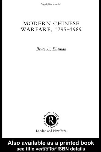 Modern Chinese Warfare 17951989 1st Edition Bruce A Elleman