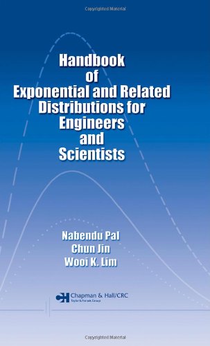 Handbook Of Exponential And Related Distributions For Engineers And Scientists 1st Edition Nabendu Pal
