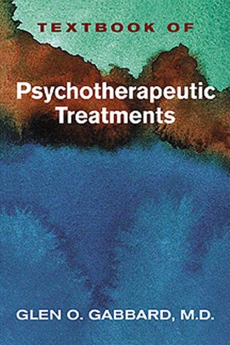 Textbook Of Psychotherapeutic Treatments In Psychiatry 1st Edition Glen O Gabbard