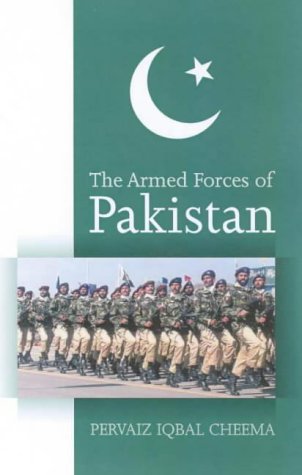The Armed Forces Of Pakistan Pervaiz Iqbal Cheema
