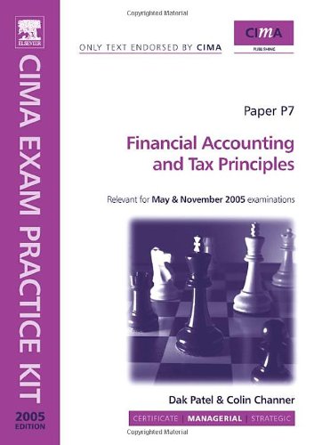 Cima Exam Practice Kit Financial Accounting And Tax Principles Illustrated Edition Dak Patel