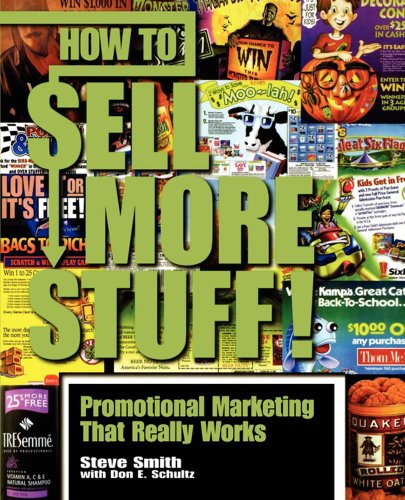 How To Sell More Stuff Promotional Marketing That Really Works Steve Smith