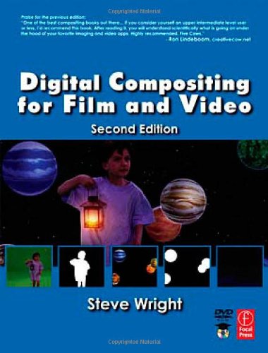 Digital Compositing For Film And Video 2nd Edition Steve Wright