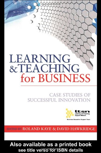 Learning And Teaching For Business Case Studies Of Successful Innovation David Hawkridge