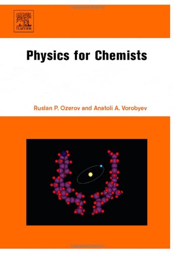 Physics For Chemists 1st Ed Ruslan P Ozerov Anatoli A Vorobyev