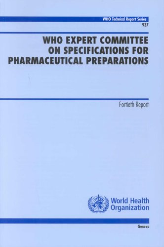 Who Expert Committee On Specifications For Pharmaceutical Preparations 40th Report World Health Organization