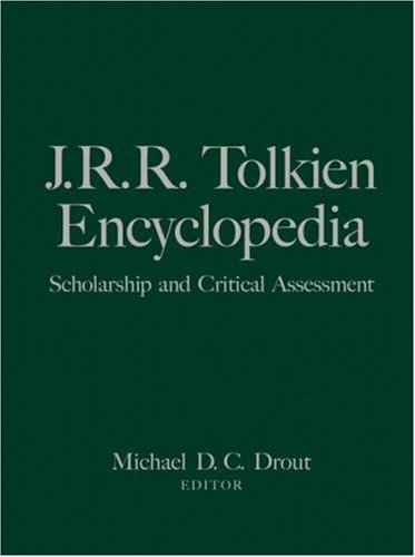 Jrr Tolkien Encyclopedia Scholarship And Critical Assessment 1st Edition Michael Dc Drout