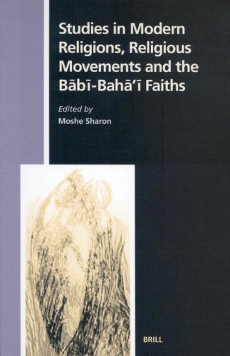 Studies In Modern Religions Religious Movements And The Babibahai Faiths Moshe Sharon
