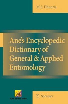 Anes Encyclopedic Dictionary Of General Applied Entomology 1st Edition Manjit S Dhooria
