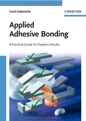 Applied Adhesive Bonding A Practical Guide For Flawless Results Gerd Habenicht