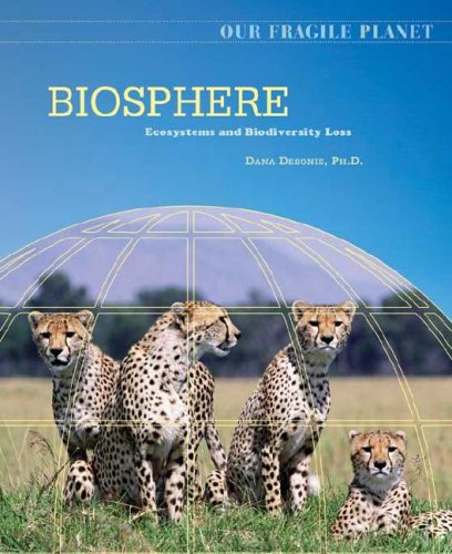 Biosphere Ecosystems And Biodiversity Loss 1st Edition Dana Desonie