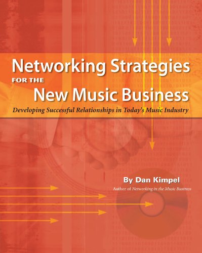 Networking Strategies For The New Music Business Book 2nd Edition Dan Kimpel