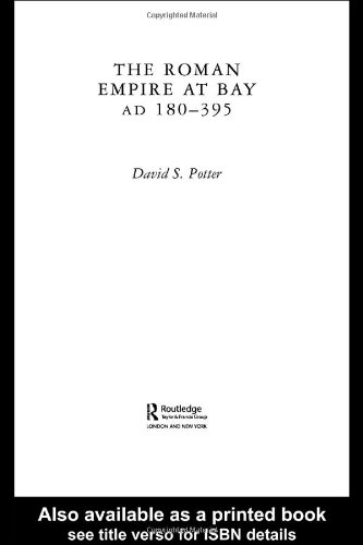 The Roman Empire At Bay Ad 180395 New Edition David S Potter