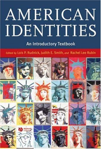 American Identities An Introductory Textbook Lois P Rudnick