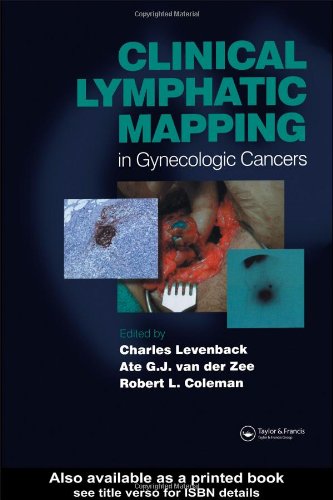 Clinical Lymphatic Mapping Of Gynecologic Cancer 1st Edition Charles Levenback