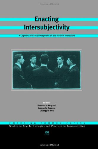 Enacting Intersubjectivitya Cognitive And Social Perspective On The Study Of Interactions Francesca Morganti