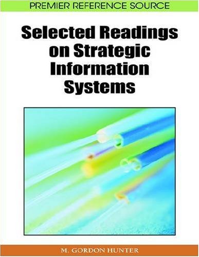 Selected Readings On Strategic Information Systems Illustrated Edition M Gordon Hunter