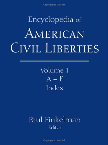 The Encyclopedia Of American Civil Liberties 1st Edition Paul Finkelman