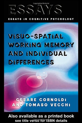 Visuospatial Working Memory And Individual Differences Cesare Cornoldi