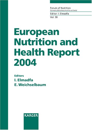 European Nutrition And Health Report 2004 1st Edition Ibrahim Elmadfa