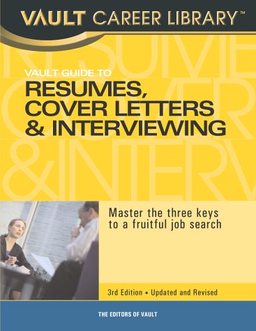 Vault Guide To Resumes Cover Letters Interviewing 2nd Revup Howard Leifman
