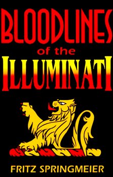 Bloodlines Of The Illuminati Fritz Springmeier
