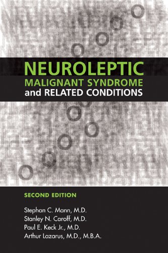 Neuroleptic Malignant Syndrome And Related Conditions 2nd Ed Stephan C Mann