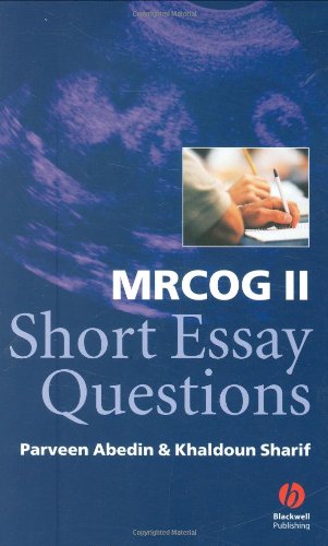 Mrcog Ii Short Essay Questions 1st Edition Parveen Abedin Khaldoun W Sharif