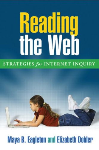 Reading The Web Strategies For Internet Inquiry 1st Edition Maya B Eagleton Phd