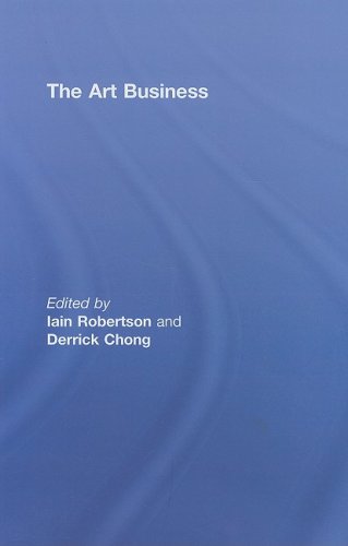 The Art Business 1st Edition Iain Robertson Derrick Chong