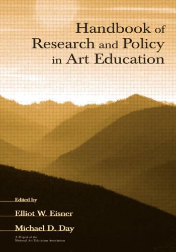 Handbook Of Research And Policy In Art Education Illustrated Edition Elliot W Eisner