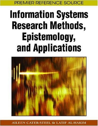 Information Systems Research Methods Epistemology And Applications Aileen Catersteel
