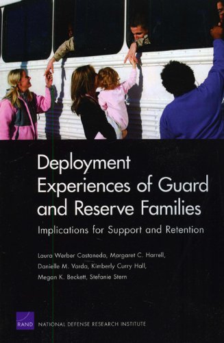 Deployment Experiences Of Guard And Reserve Families Implications For Support Retention 10 Laura Werber Castaneda