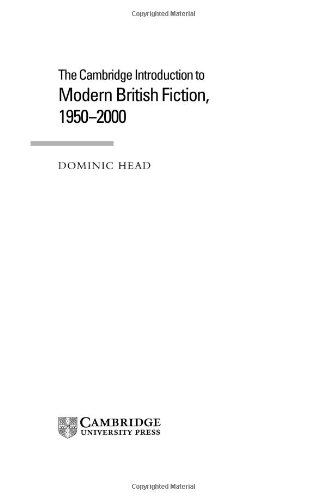 The Cambridge Introduction To Modern British Fiction 19502000 Dominic Head