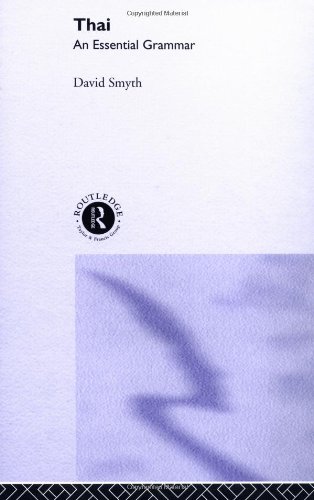 Thai An Essential Grammar 1st Edition David Smyth