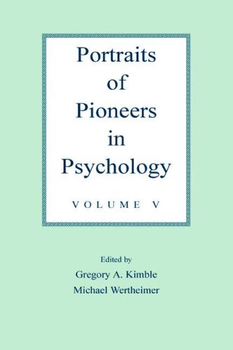 Portraits Of Pioneers In Psychology 1st Gregory A Kimble Ed