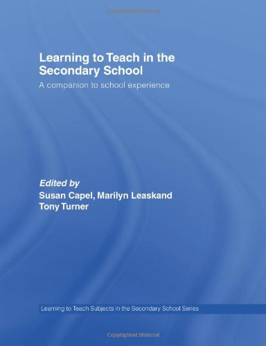 Learning To Teach In The Secondary School A Companion To School Experience 4th Edition Leask